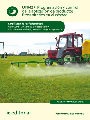 cover image of Programación y control de la aplicación de productos fitosanitarios en el césped. AGAJ0308